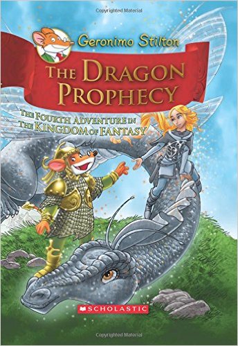 The Dragon Prophecy: The Fourth Adventure in the Kingdom of Fantasy